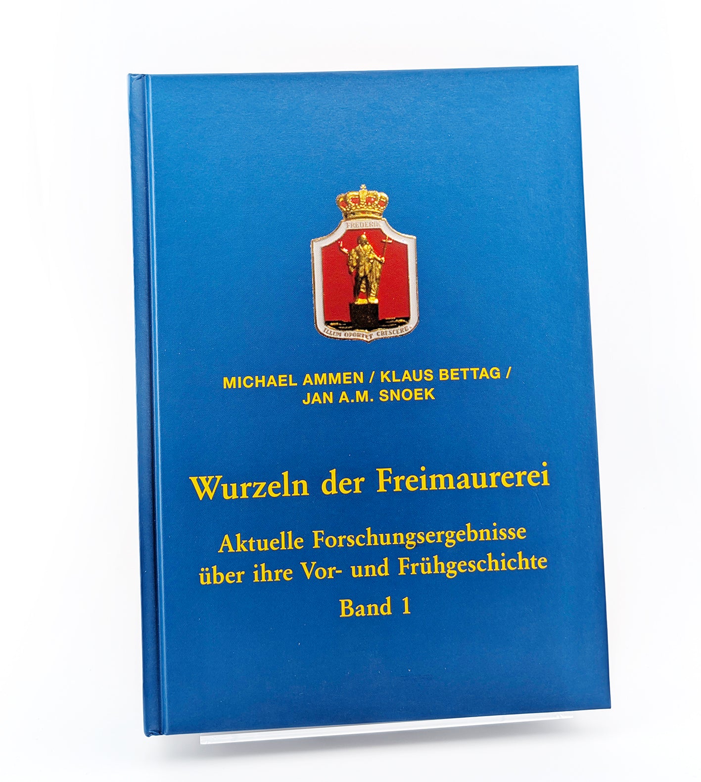 Wurzeln der Freimaurerei - Band 1