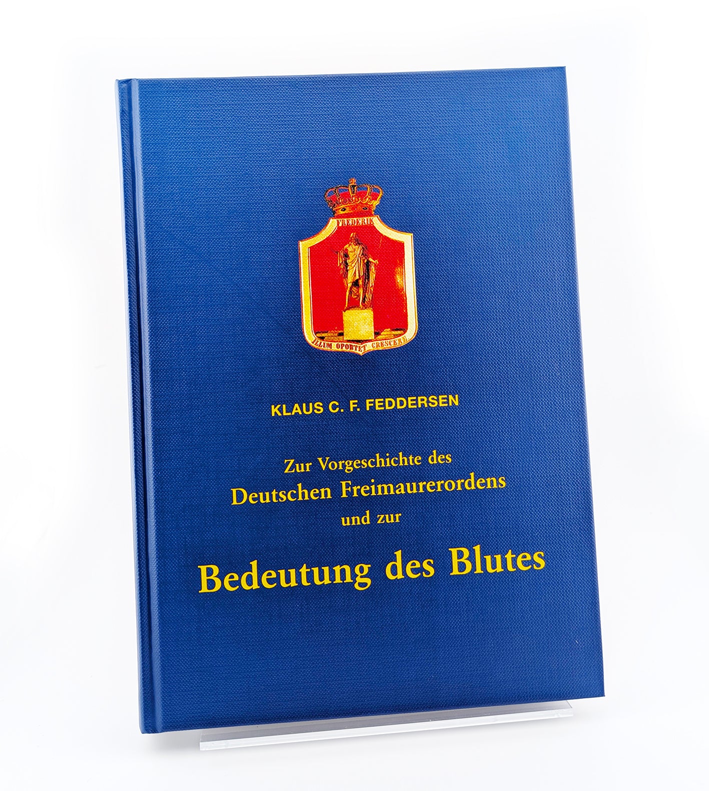 Zur Vorgeschichte des Deutschen Freimauererorden und zur Bedeutung des Blutes
