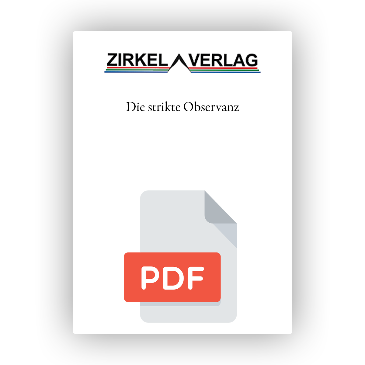 Die strikte Observanz