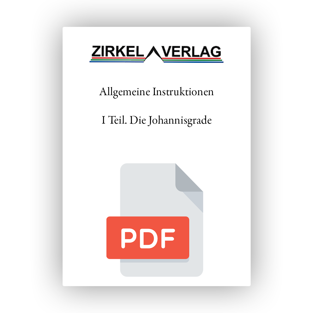 Allgemeine Instruktionen - Die Johannisgrade