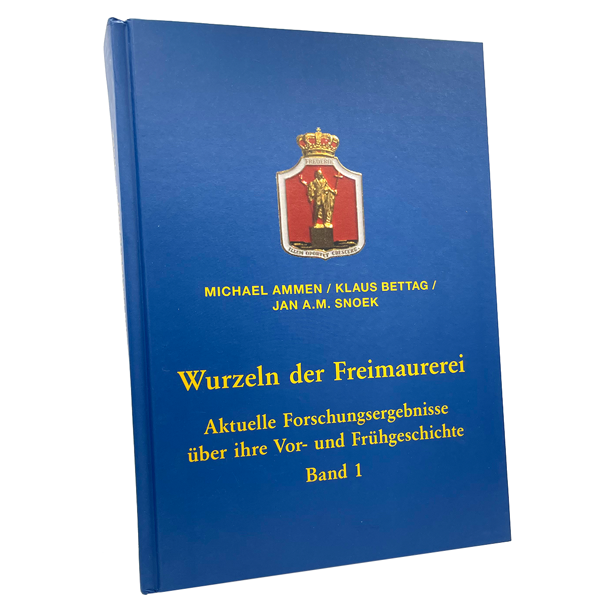 Wurzeln der Freimaurerei - Band 1